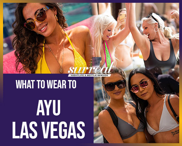 What_to_wear_to_ayu_Las_Vegas sn