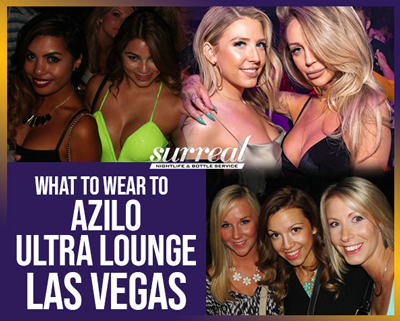 What_to_wear_to_azilo_ultra_lounge_Las_Vegas sn
