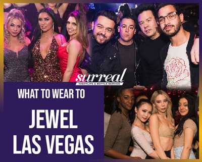 What_to_wear_to_jewel_Las_Vegas sn