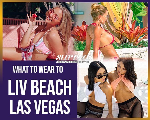 What_to_wear_to_liv_beach_Las_Vegas-sn
