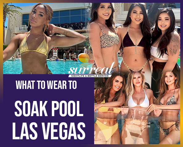 What_to_wear_to_soak pool_Las_Vegas sn